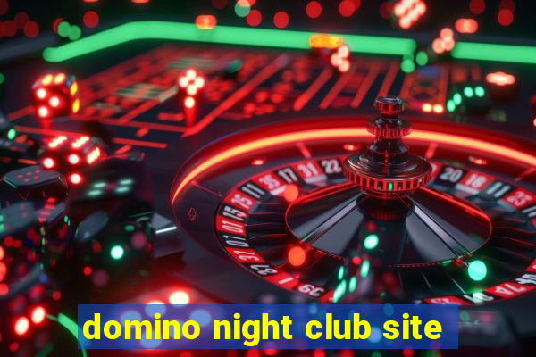 domino night club site